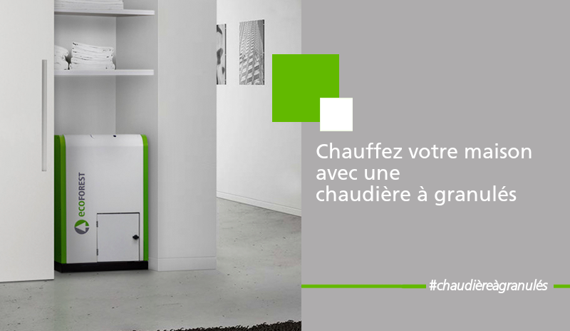 Chauffez votre maison avec une chudière à granulés.