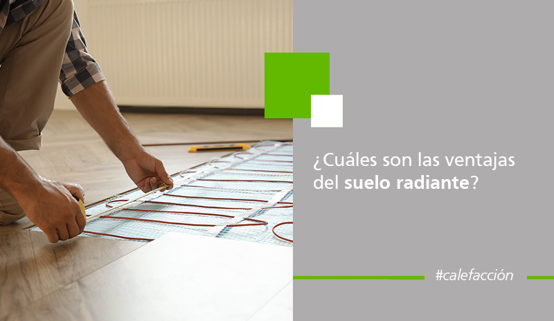 Cuáles son las ventajas de la calefacción por suelo radiante Blog